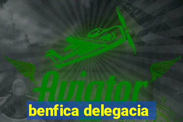 benfica delegacia